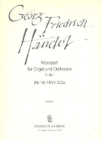 G.F. Haendel: Konzert für Orgel und Orchester Nr. 16 F-Dur HWV 305a
