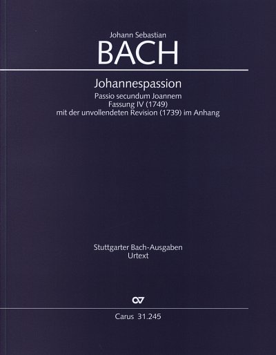 J.S. Bach: Johannespassion, SolGChOrch (Part.)