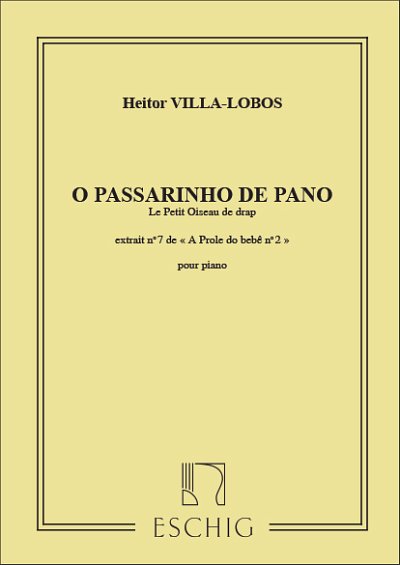 H. Villa-Lobos: Villa-Lobos Prole De Bebe V2 N7 Petit Oiseau