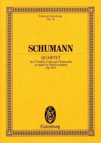 R. Schumann: Quartett A-Dur Op 41/3 Eulenburg Studienpartitu