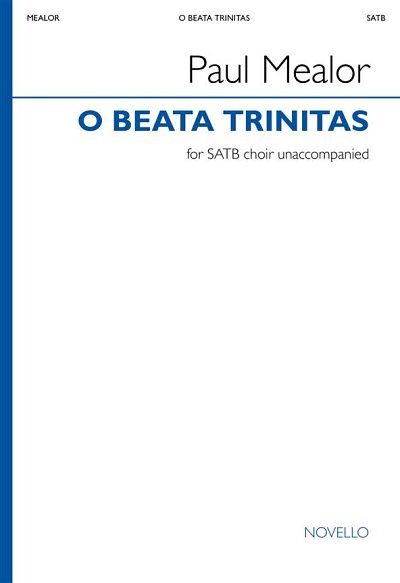 P. Mealor: O Beata Trinitas