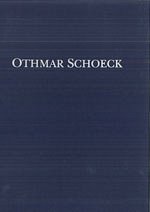 O. Schoeck: Lieder Aus Der Fruehen Schaffenszeit Gesamtausga