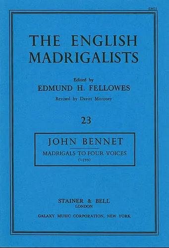 J. Bennet: Madrigals for Four Voices, Gch4 (Chpa)
