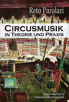 R. Parolari: Circusmusik in Theorie und Praxis (Bu)