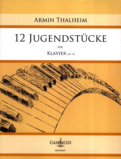 A. Thalheim: 12 Jugendstücke op. 12