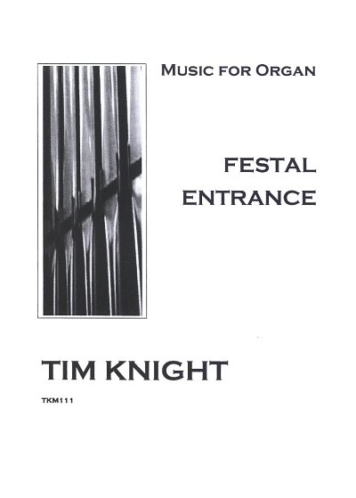 T. Knight: Festal Entrance, Org