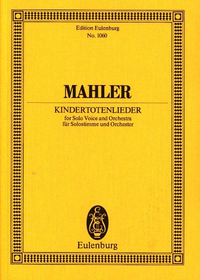 G. Mahler: Kindertotenlieder Eulenburg Studienpartituren
