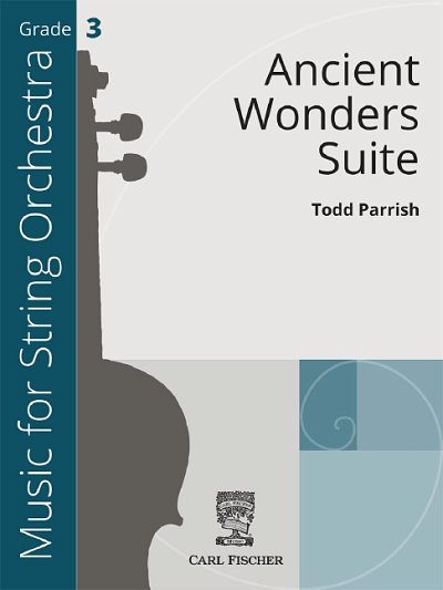 T. Parrish: Ancient Wonders Suite, Stro (Pa+St)