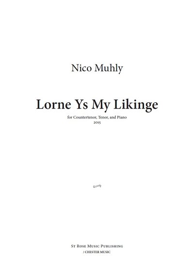 N. Muhly: Lorne Ys My Likinge (KA)