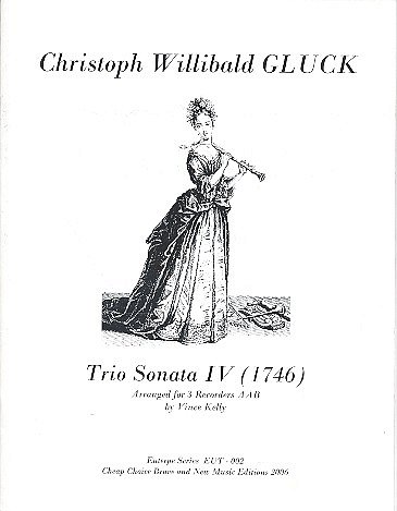 C.W. Gluck: Trio Sonata 4 (1746) Euterpe Series