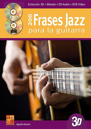 A. Herrero: 200 frases jazz para la guitarr, E-Git (+CD+DVD)