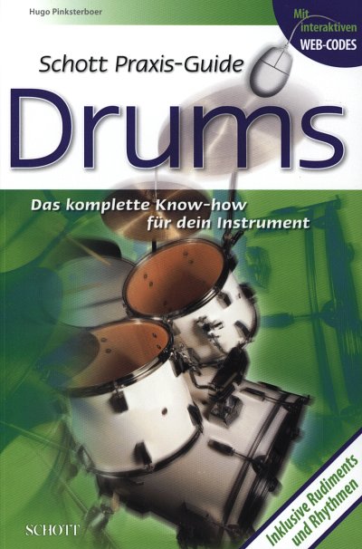 H. Pinksterboer: Schott Praxis-Guide Drums (Bu)