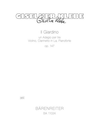 G. Klebe: Il Giardino op. 147