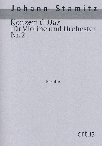 J. Stamitz: Konzert Nr. 2 C-Dur, VlOrch (Part.)