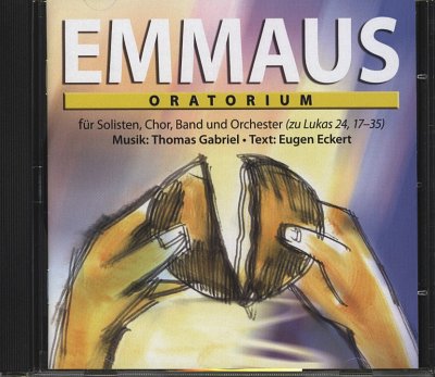 T. Gabriel: Emmaus - Rock Oratorium Cantica Nova Edition