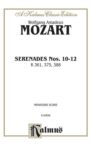 W.A. Mozart: Serenades, K. 361, 375, 388, Sinfo (Stp)