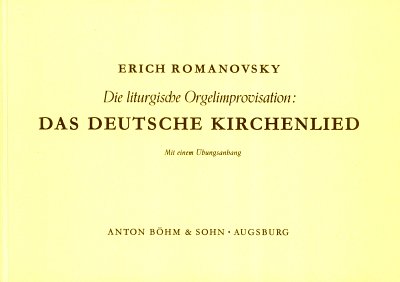 E. Romanovsky: Die liturgische Orgelimprovisation, Org