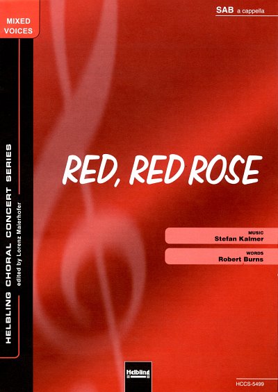 S. Kalmer: Red, Red Rose SAB a cappella