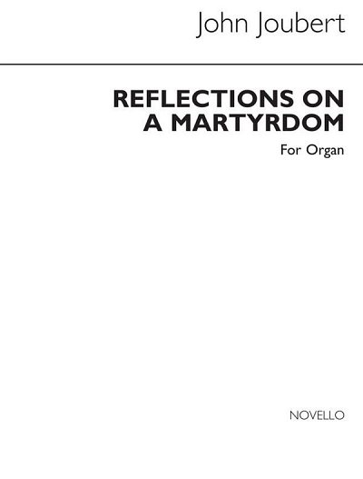 J. Joubert: Reflections On A Martyrdom, Org