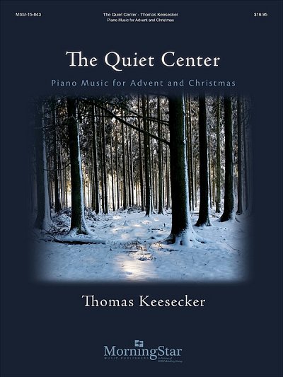 T. Keesecker: The Quiet Center, Klav (CD)