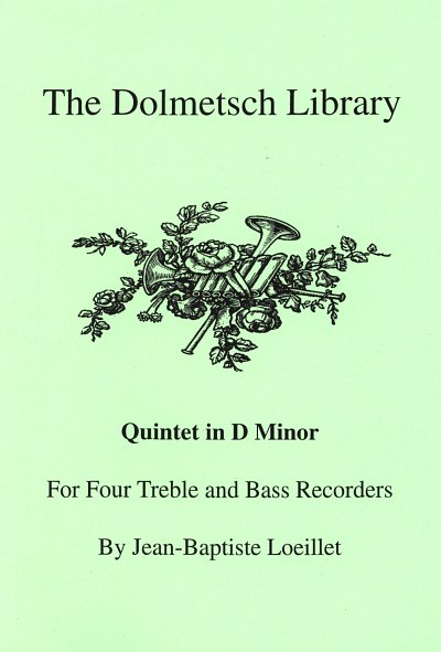 J.-B. Loeillet: Quintett D-Moll Dolmetsch Library