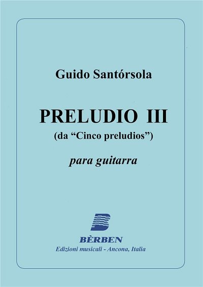 G. Santorsola: 5 Preludios 3, Git (Part.)