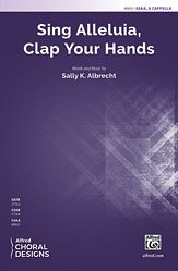 S.K. Albrecht: Sing Alleluia, Clap Your Hands SSA