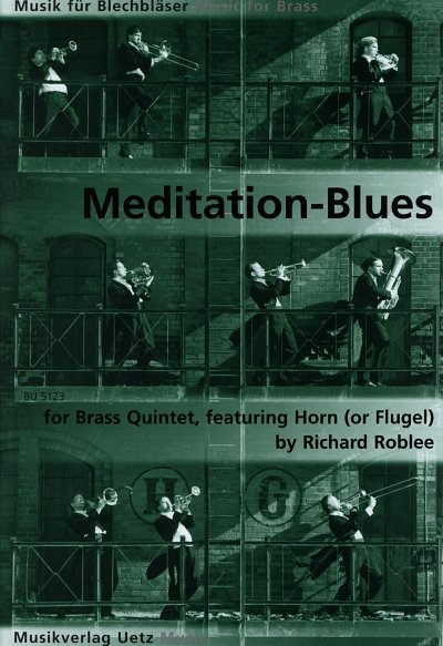 Roblee Richard: Meditation Blues Musik Fuer Blechblaeser