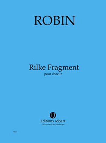 Rilke Fragment, Ch (Part.)