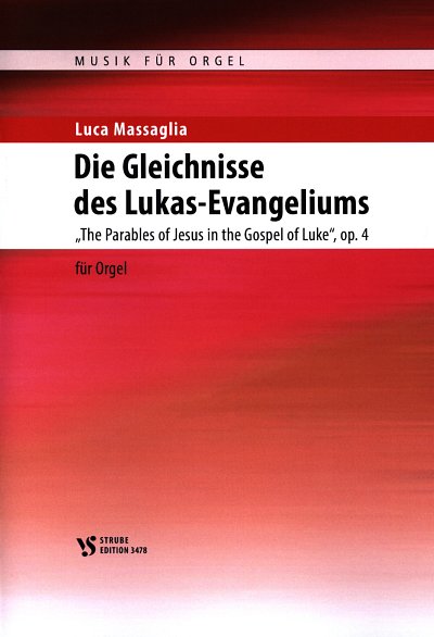 L. Massaglia: Die Gleichnisse des Lukas-Evangeliums op., Org