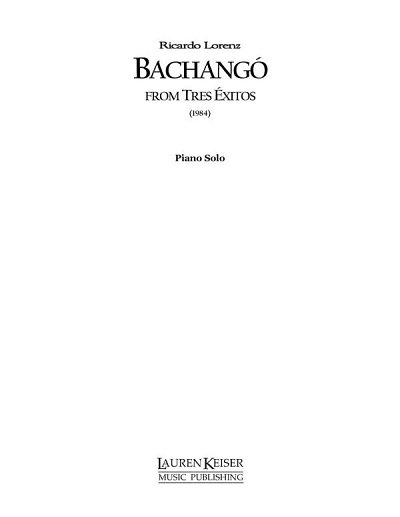 R. Lorenz: Bachango: from Tres Exitos