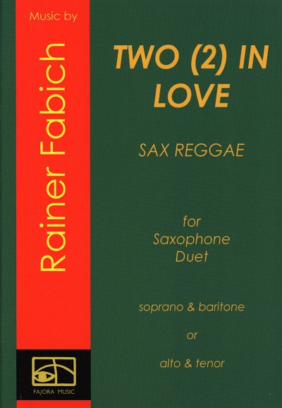 R. Fabich: Two (2) in love, 2Sax (Pa+St)