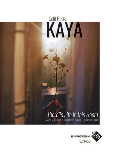 C.R. Kaya: There Is Life In This Room
