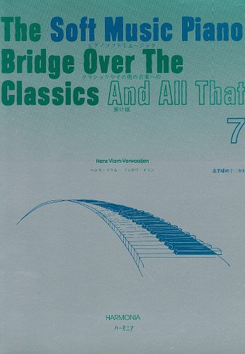 The soft music piano Bridge over the ... Vol. 7