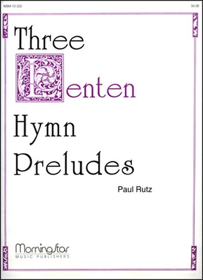Three Lenten Hymn Preludes, Org