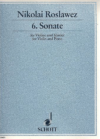 N. Roslawez: 6. Sonate , VlKlav (KlavpaSt)