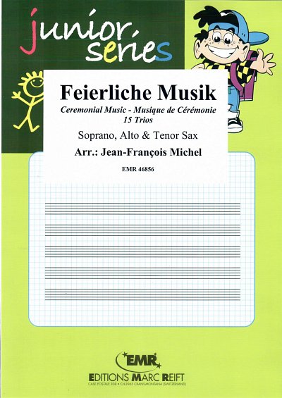 J. Michel: Feierliche Musik, 3sax
