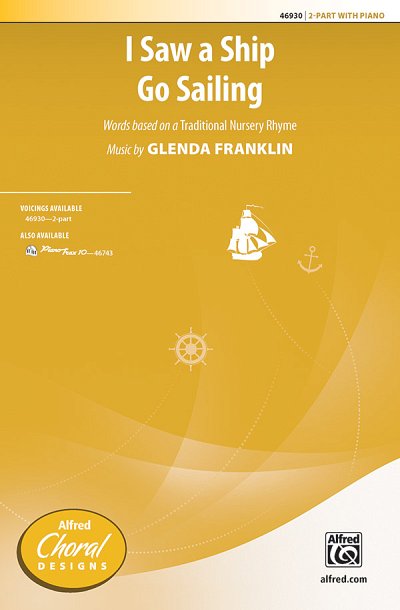 G. Franklin: I Saw a Ship Go Sailing 2-Part