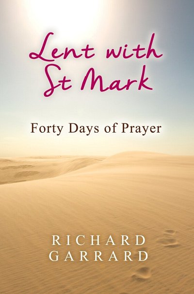 Lent With St Mark
