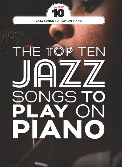 The Top Ten Jazz Tunes To Play On Piano, Klav