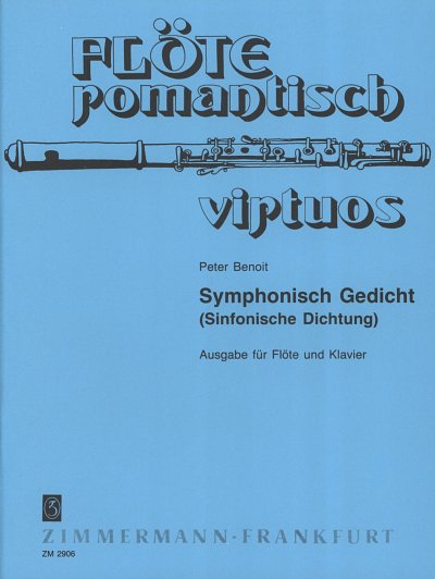 Benoit Peter: Symphonisch Gedicht Floete Romantisch Virtuos