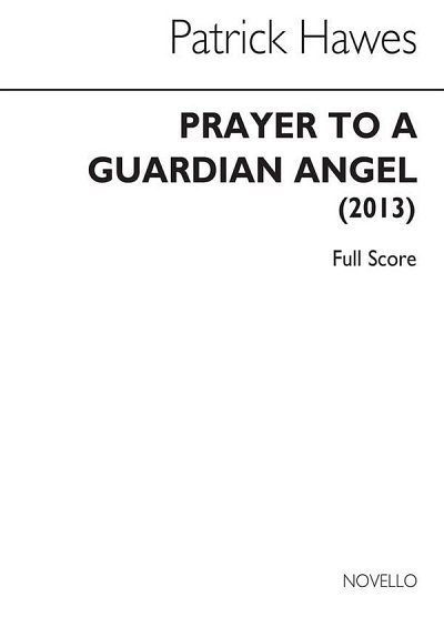 P. Hawes: Prayer To A Guardian Angel (Part.)