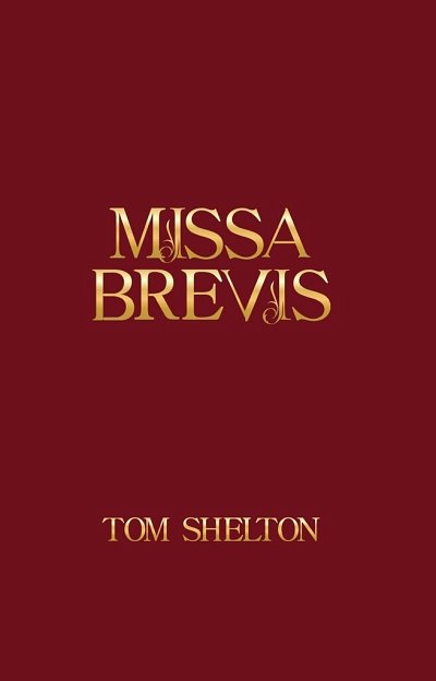 T. Shelton: Missa Brevis