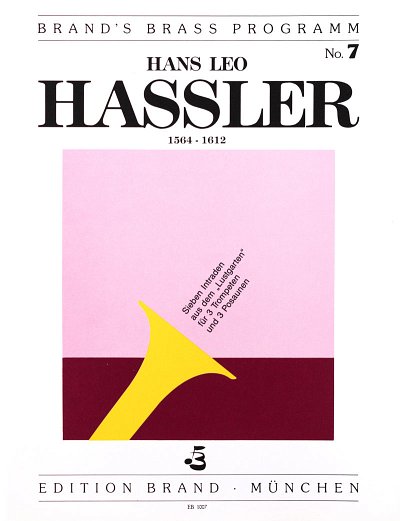 H.L. Haßler: 7 Intraden aus dem "Lustgarten"