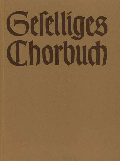 Geselliges Chorbuch, Teil 1, GCh4