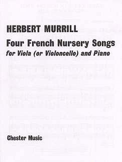 H. Murrill: Four French Nursery Songs For Viola And P, VaKlv