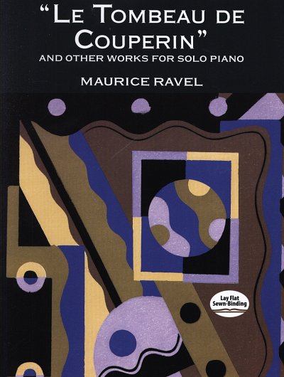 M. Ravel: Le Tombeau de Couperin and Other Works, Klav