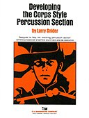 L. Snider: Developing the Corps Style Percussion Section