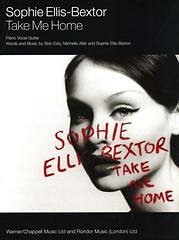 Bob Esty, Michelle Aller, Sophie Ellis-Bextor: Take Me Home (A Girl Like Me)
