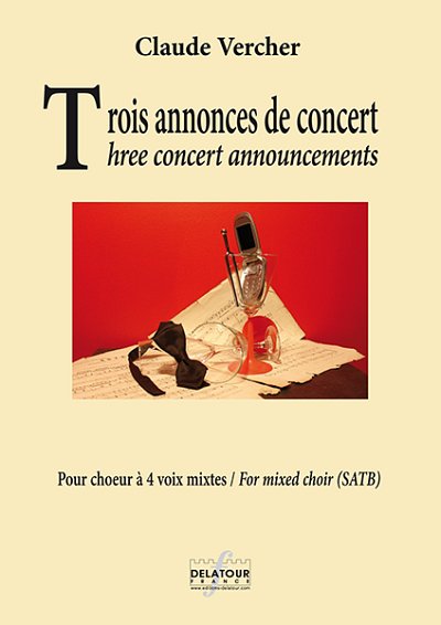 VERCHER Claude: Trois annonces de concert für gemischten Cho